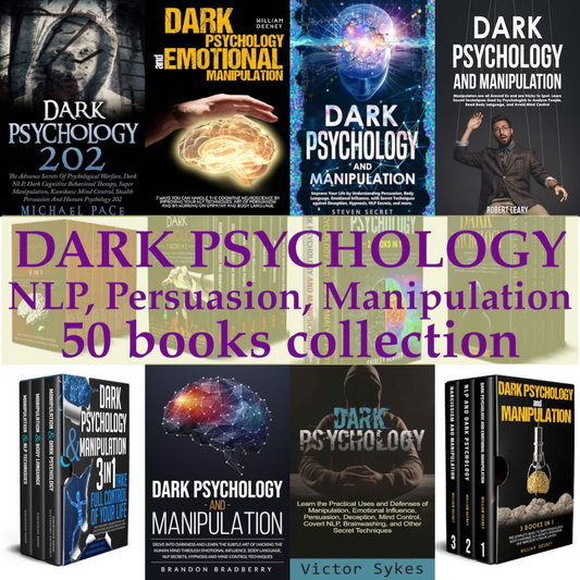50 Dark Psychology, Manipulation, Body Language, NLP, Persuasion, Digital Books Collection